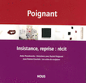 Insistance, reprise : récit